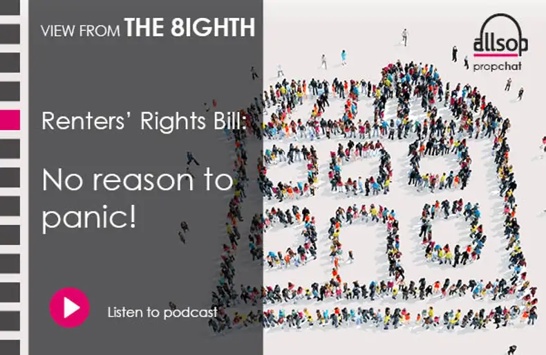 Podcast: Renters' Rights Bill - No reason to panic!