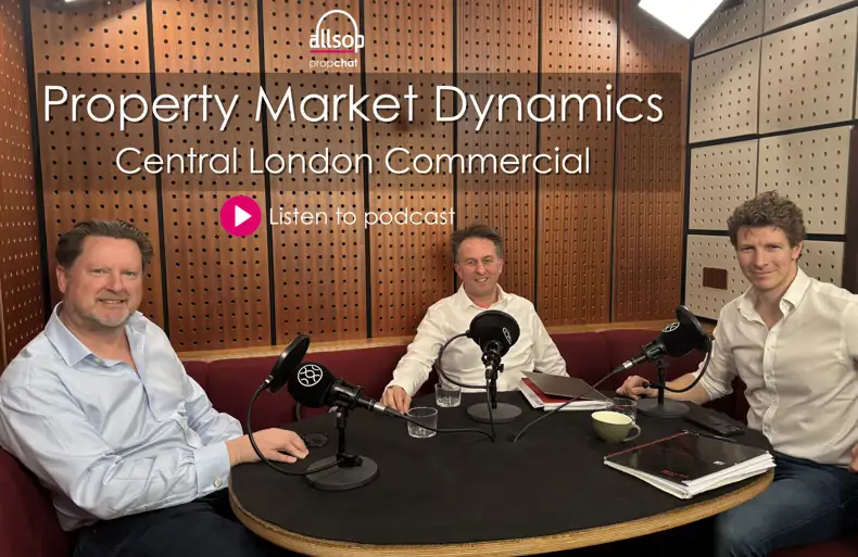 Podcast: Property Market Dynamics - Central London Commercial